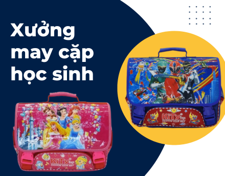Xưởng may cặp học sinh